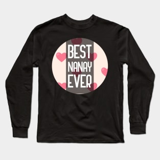 Best Nanay Ever Long Sleeve T-Shirt